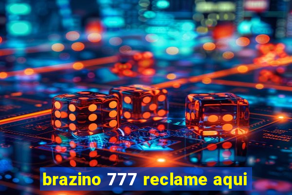 brazino 777 reclame aqui